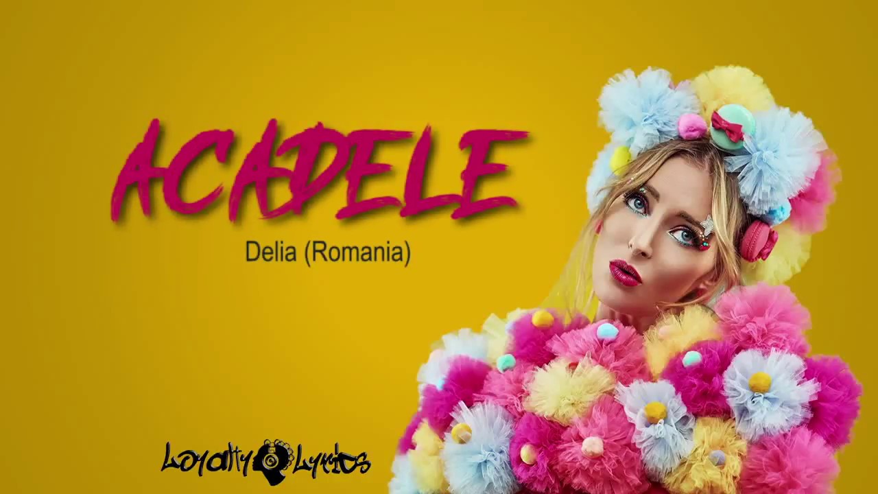 Acadele - Delia - Lyrics - YouTube