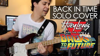 "Back In Time" Solo Cover - Huey Lewis and the News