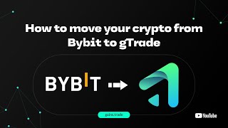 How To Transfer Crypto From Bybit To Gtrade