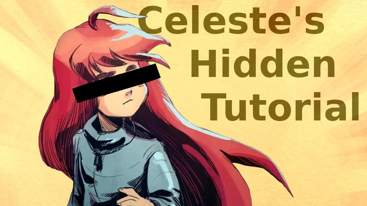 Celeste'S Hidden Tutorial