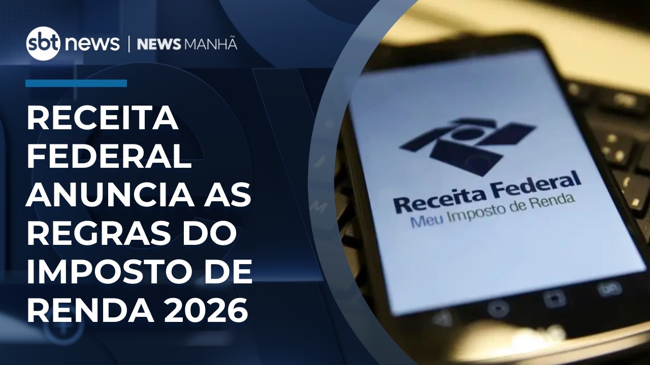 Receita Federal anuncia regras do Imposto de Renda 2026; confira ...