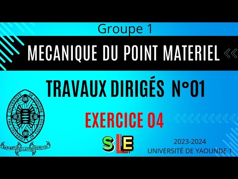 EXERCICE 04 TD MECANIQUE DU POINT MATERIEL UY12023 2024