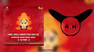 Meri Jholi Chhoti Pad Gayi Re  Navratri Horn Remix 2020  Dj Rhk  Narendra Chanchal