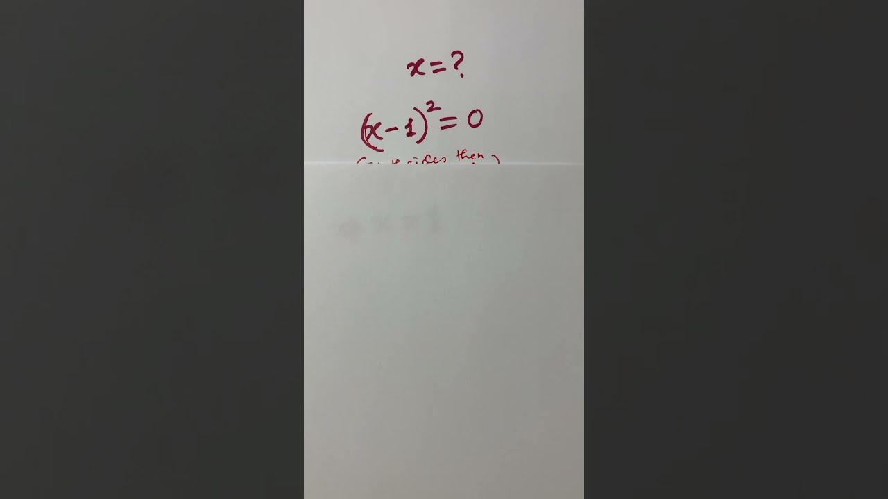 #shorts #maths # x= ? (X - 1)^2 = 0 - youtube