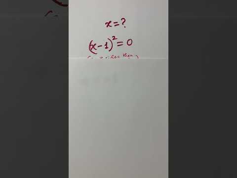 Video #shorts #maths # x= ? (X - 1)^2 = 0 - youtube