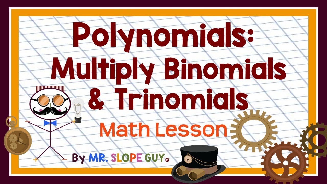 Polynomials Multiply Binomials And Trinomials Algebra Lesson YouTube polynomials-multiply-binomials-and-trinomials-algebra-lesson-youtube