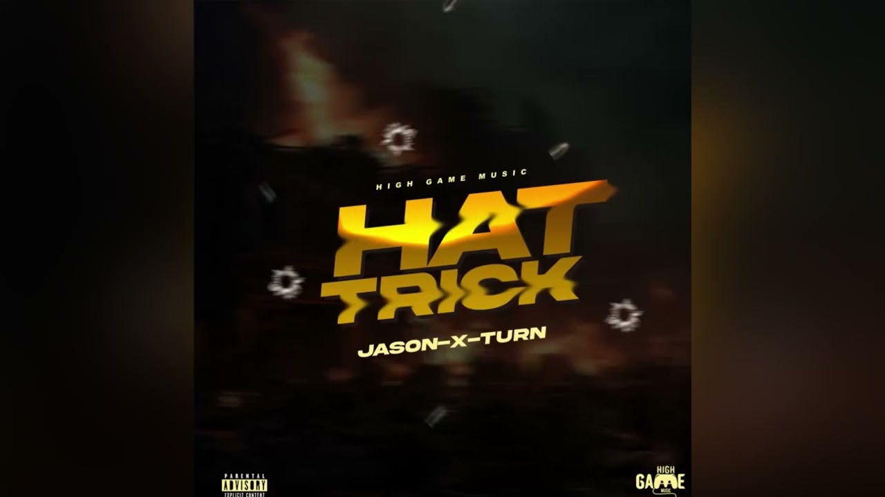 JASON-X-TURN - HAT TRICK (Official Audio)