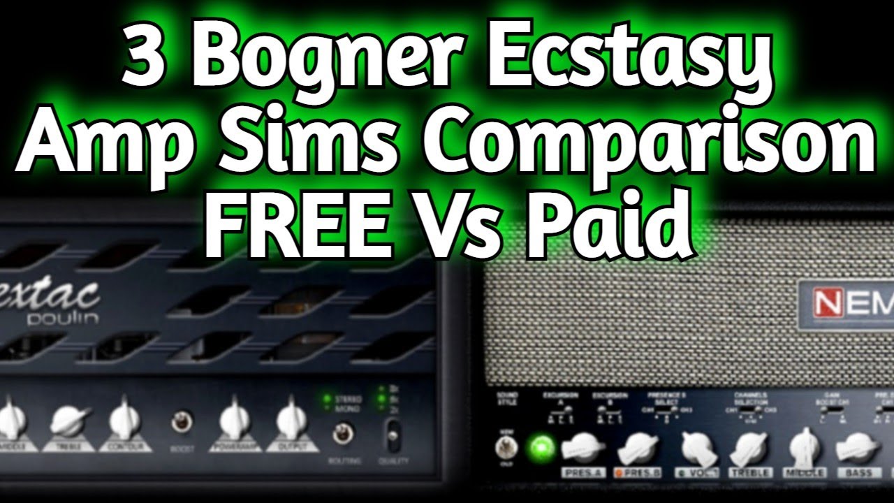 3 BOGNER ECSTASY Amp Sim Comparison - FREE Vs Paid Vst Plugins - Nembrini BG Extasy, Mercuriall