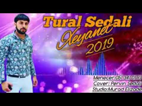 Tural Sedali - Xeyanet 2019 (yeni audio)