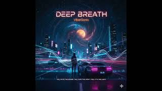 DEEP BREATH (Deep House Remix)