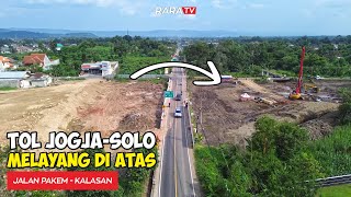 PROGRES TOL JOGJA-SOLO di Wilayah Tamanmartani SEMAKIN SIGNIFIKAN by RaraTV 10,478 views 3 weeks ago 12 minutes, 25 seconds