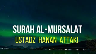 Ustadz Hanan Attaki - Surah Al-Mursalat @Berkah_daily