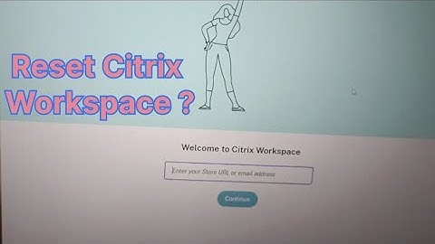 How to Reset Citrix Workspace || Citrix || Citrix को कैसे Reset करे ||💻