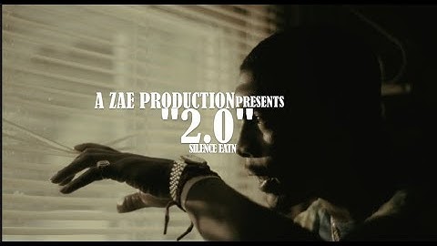 Silence Eatn - 2.0 (Official Music Video) Shot By @AZaeProduction