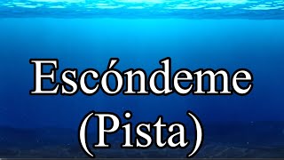 Escóndeme (Pista Con Letra) - Simiente Escogida 