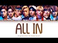 STRAY KIDS - ALL IN (Korean Ver.) (스트레이 키즈 ALL IN 가사) (Color Coded Lyrics Han/Rom/Eng/가사)