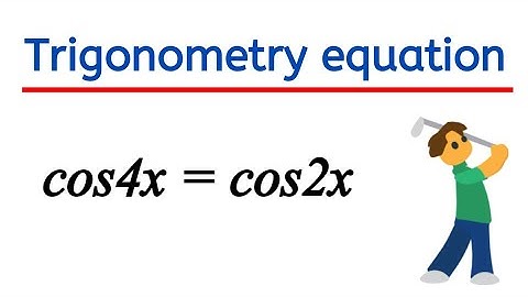Trigonometry equation | cos4x=cos2x | class 11