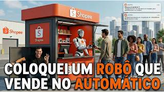 O Robô Gratuito que Vende na Shopee Todo Dia no Automático (Adeus CLT)