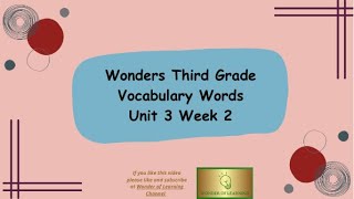 Wonders Grade 3 Vocabulary Words Unit 3 Week 2