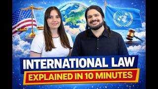 International Law Put Plainly in 10 Minutes