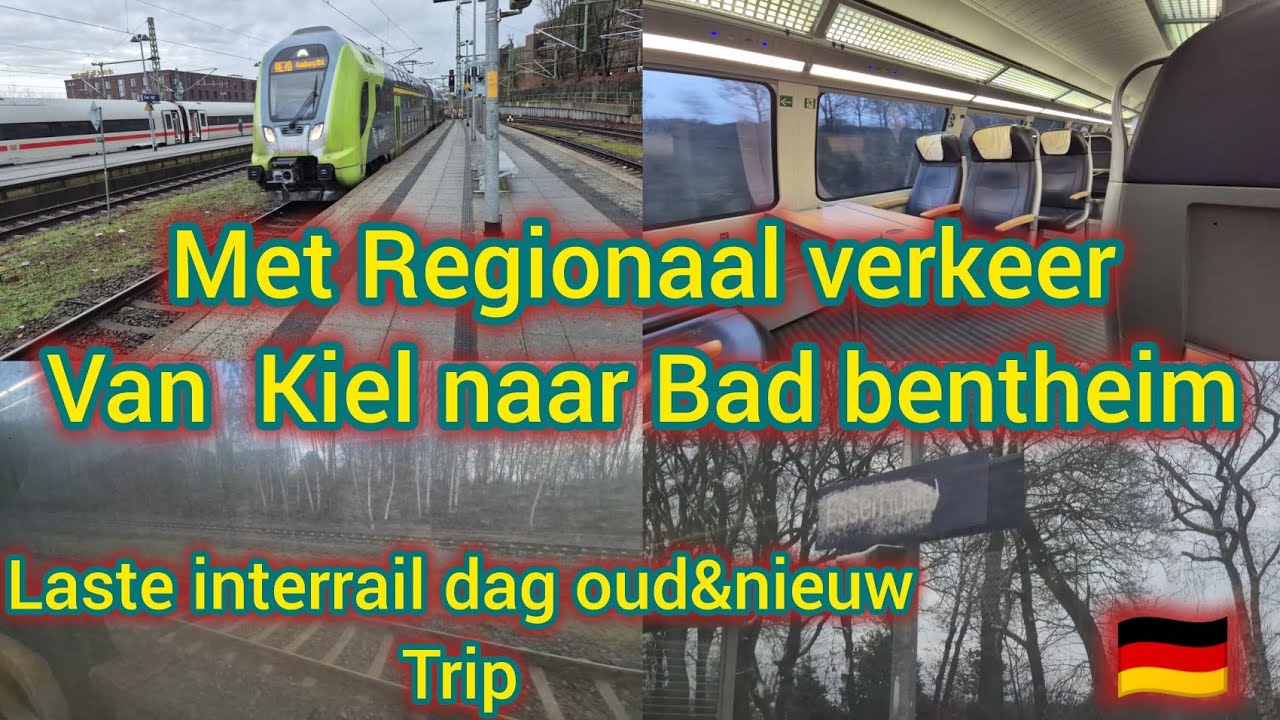 Laatstedag interrail Kiel Bad bentheim met alleen stop snel treinen re RB treinen