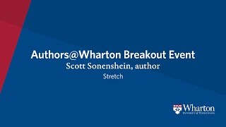 Scott Sonenshein on Unlocking the Power of Less