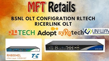 Richerlink OLT RLTECH/Adopt/Syrotech Economy BSNL Configration