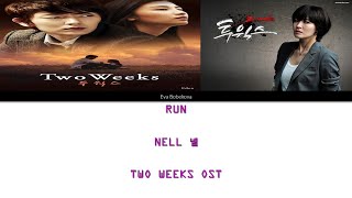 NELL (넬) -   RUN (투윅스)  ( TWO WEEKS OST ) [Color Coded Han|Rom|Bg]