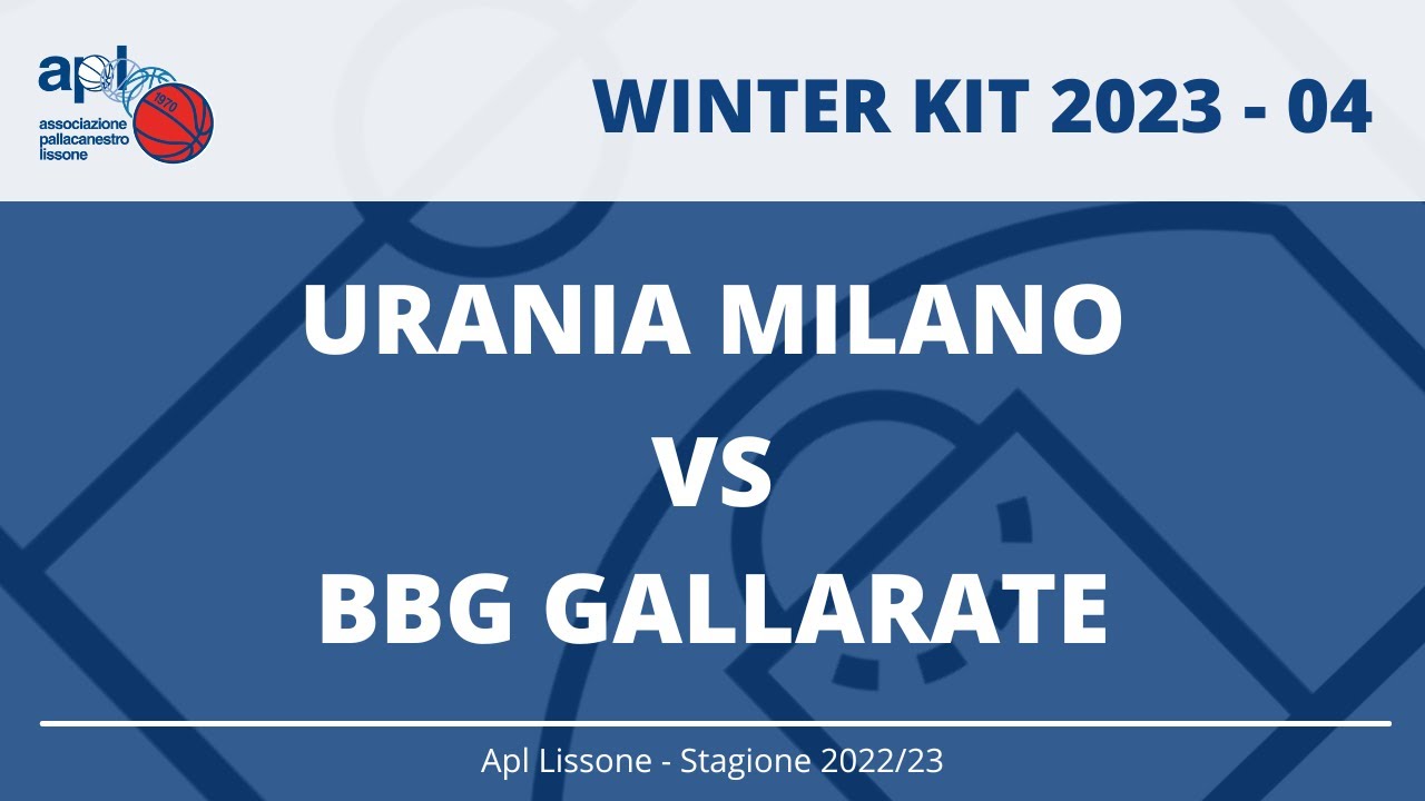 WINTER KIT 2023 - 04 - Urania Milano vs BBG Gallarate