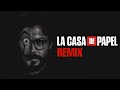 La Casa De Papel | Theme Song  [ Remix ]