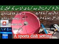 Paksat 38e dish setting in pakistana sports frequency paksat 2024 dish setting