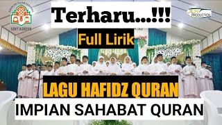 LAGU WISUDA BINTANG AL-QURAN | IMPIAN SAHABAT QURAN