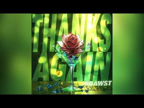 YouTube पर Frawst - Thanks Again (Official Audio) देखें