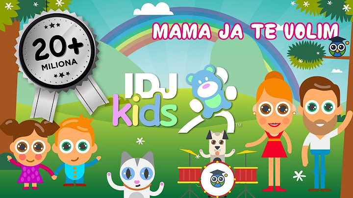 MAMA JA TE VOLIM // NAJLEPSE DECIJE PESME // PLANETA ZNANJA // @IDJKids