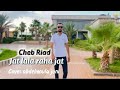 Cheb Riad Jat Lala Raha Jat Music Vidéo شاب رياض جات لالة راها جات 