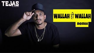 Wallah hi Wallah | Divine | Shahrule | Dj Tejas Remix