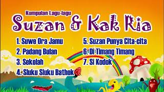 KUMPULAN LAGU ANAK ANAK - SUZAN DAN KAK RIA ERNES