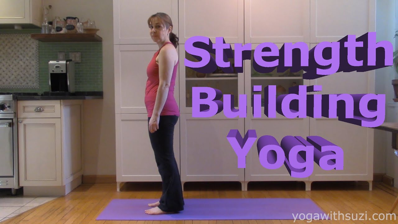 Strength Building Yoga YouTube