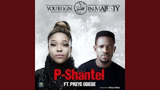 You Reign in Majesty (feat. Preye Odede) chords