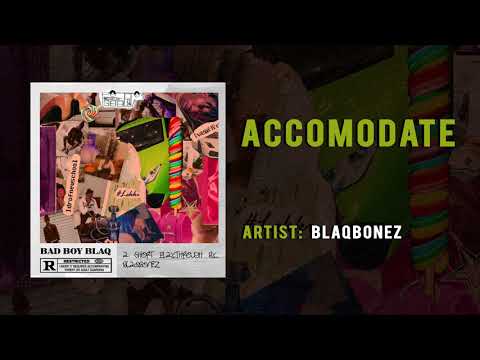 Blaqbonez - Accomodate (Official Audio)