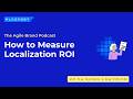 How to Measure Localization ROI | Alconost