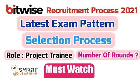 Bitwise Latest Recruitment Process 2021 | Bitwise Latest Exam Pattern 2021 | Smart Learning