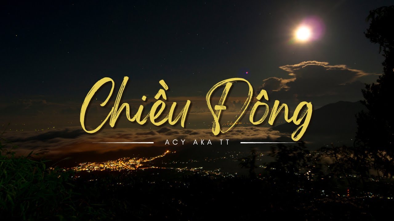 [LYRICS VIDEO] Chiều Đông - ACY aka TT - YouTube