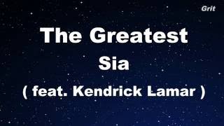 The Greatest ft.Kendrick Lamar - Sia Karaoke 【No Guide Melody】 Instrumental