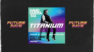 David Guetta ft Sia - Titanium (David Guetta & MORTEN Future Rave Remix) Resimi