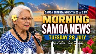 Tues day28 July Morning News - Samoa Entertainment Tv - Samoa Entertainment Tv