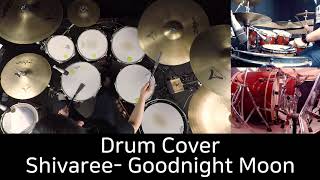 Video thumbnail of "Shivaree - Goodnight Moon - Drum Cover by 유한선[DCF]"