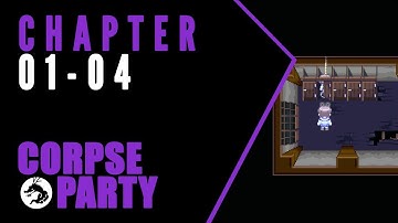 Corpse Party - Chapter 1 04 END - That