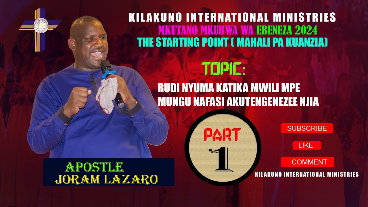 APOSTLE JORAM L. LAIZER ....RUDI NYUMA KATIKA MWILI MPE MUNGU NAFASI AKUTENGENEZEE NJIA