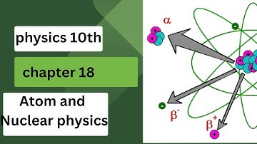 EXCERCISE MCQS,CLASS 10,PHYSICS,CHAPTER 18 ,ATOMIC AND NUCLEAR PHYSICS|10TH PHY CH 18(LAST CH) MCQS